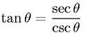 Quotient Property - Tangent, Secant, and Cosecant